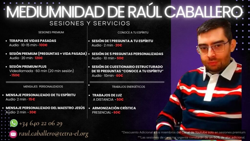 SERVICIOS Servicios del médium Raúl Caballero de Tetra-El